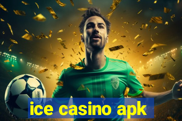 ice casino apk