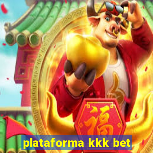 plataforma kkk bet