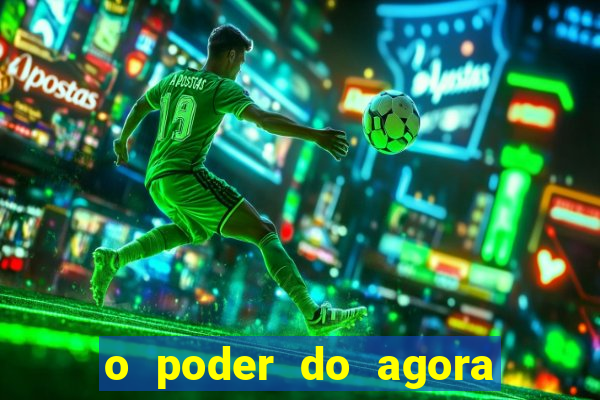 o poder do agora pdf google drive