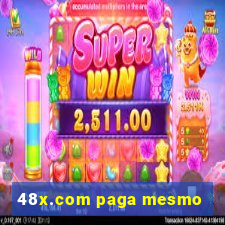 48x.com paga mesmo
