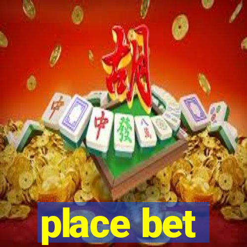 place bet