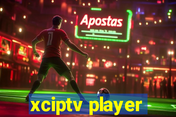 xciptv player