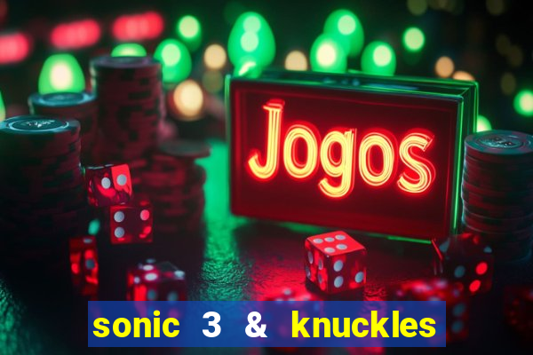sonic 3 & knuckles sonic retro download