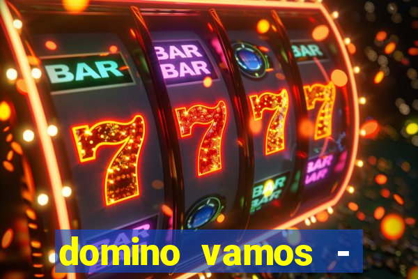 domino vamos - crash & poker
