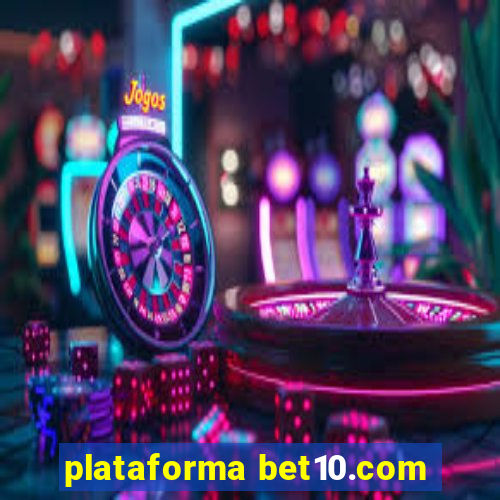 plataforma bet10.com