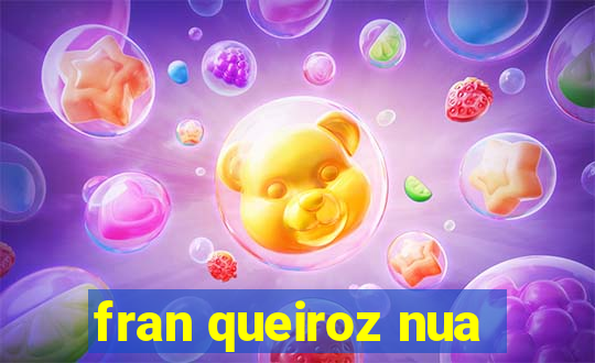 fran queiroz nua