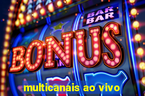 multicanais ao vivo