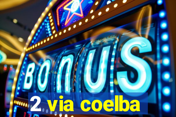 2 via coelba