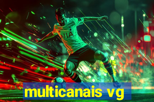 multicanais vg