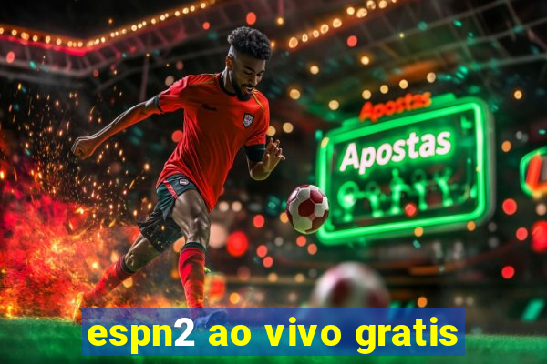 espn2 ao vivo gratis