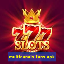 multicanais fans apk