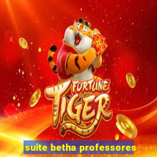 suite betha professores
