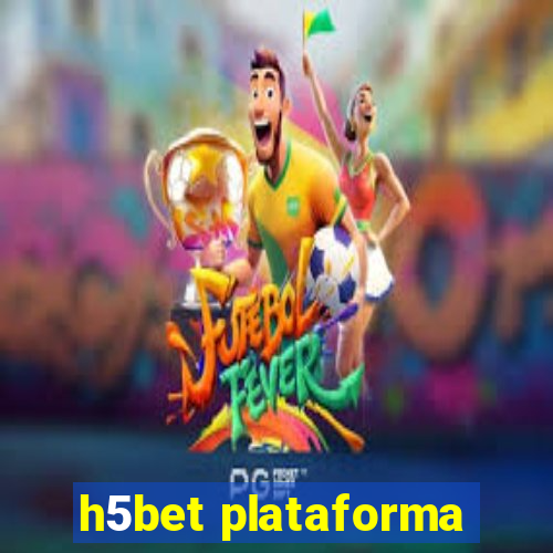 h5bet plataforma