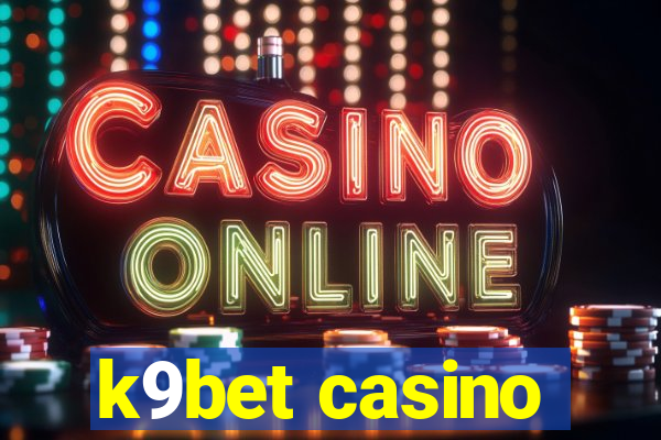 k9bet casino