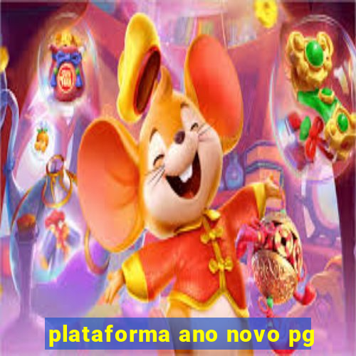 plataforma ano novo pg