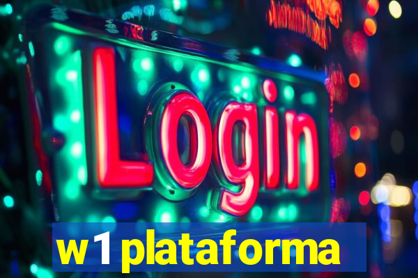 w1 plataforma