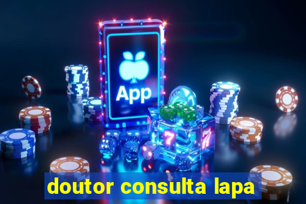 doutor consulta lapa