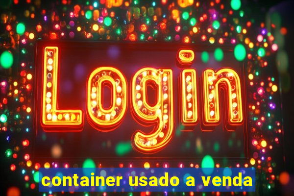 container usado a venda