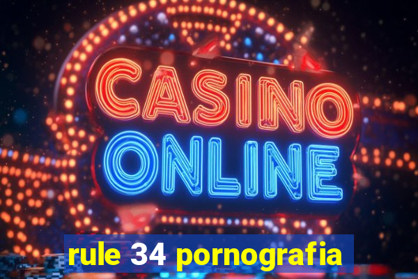 rule 34 pornografia