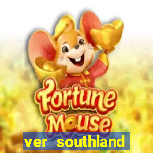ver southland online gratis