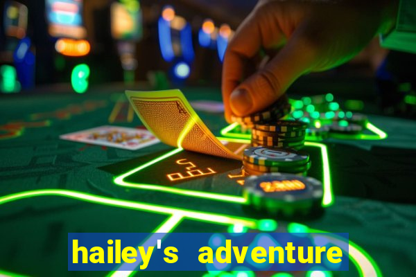 hailey's adventure mod unlimited money