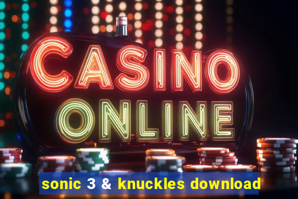 sonic 3 & knuckles download