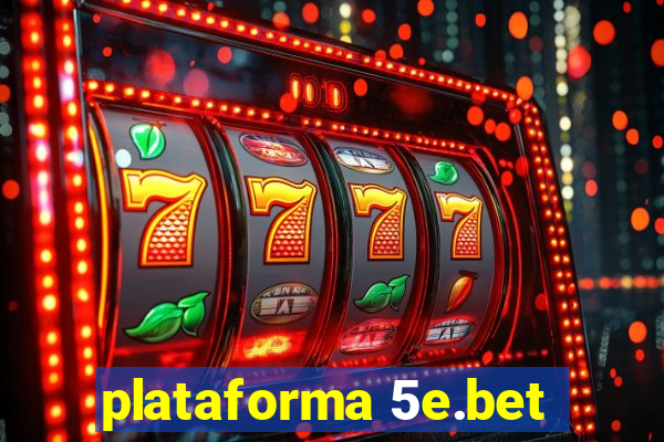 plataforma 5e.bet