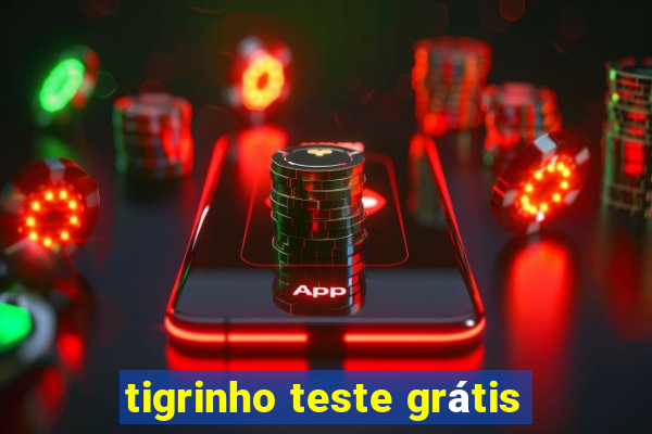 tigrinho teste grátis