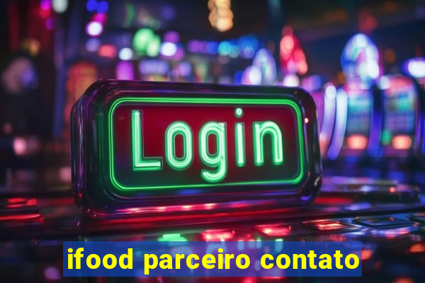 ifood parceiro contato