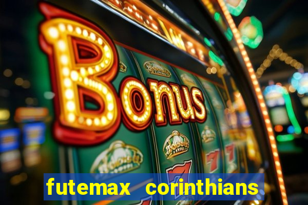 futemax corinthians x palmeiras
