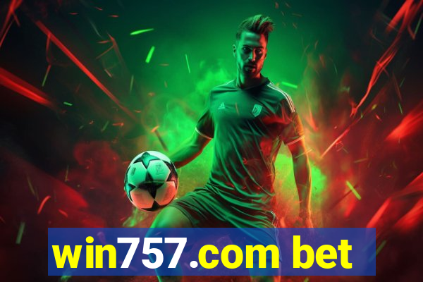 win757.com bet