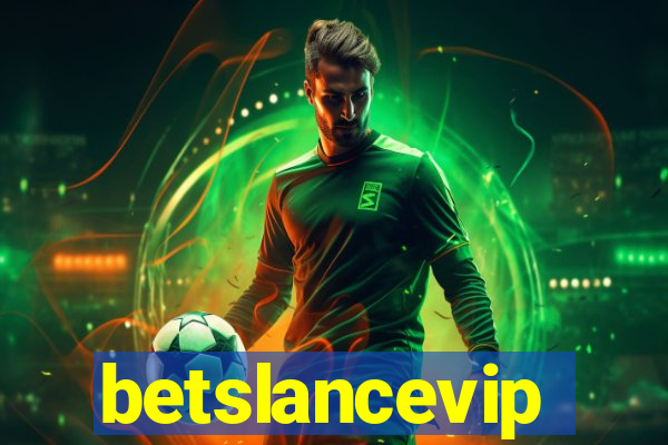 betslancevip