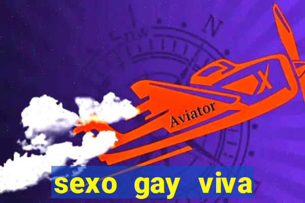 sexo gay viva local santos