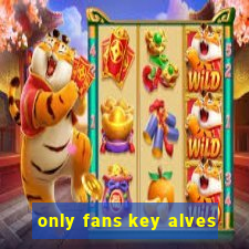 only fans key alves