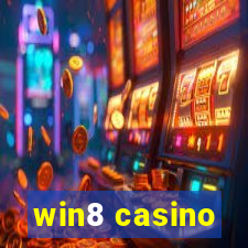 win8 casino