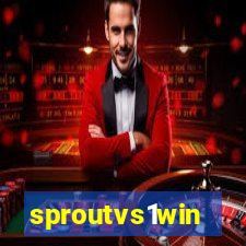 sproutvs1win