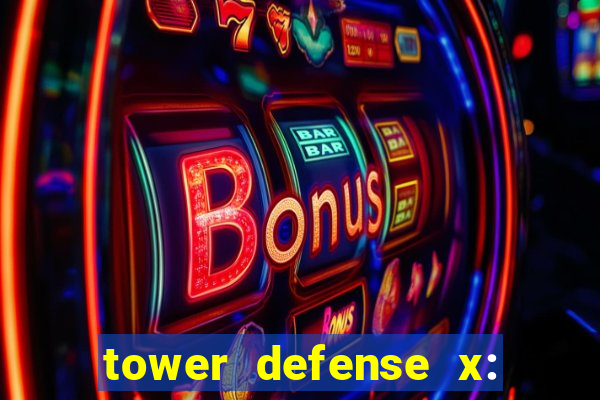 tower defense x: beta codes