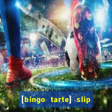 [bingo tarte] slip & stop 1988 part 1