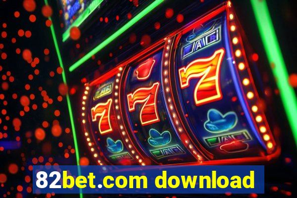 82bet.com download