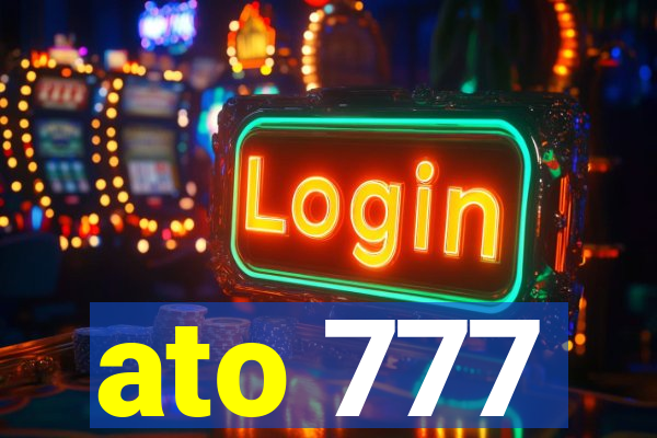 ato 777