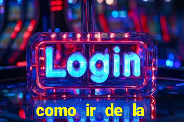 como ir de la fortuna a manuel antonio