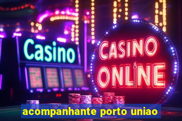 acompanhante porto uniao