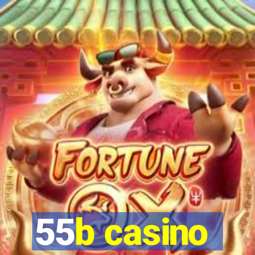 55b casino