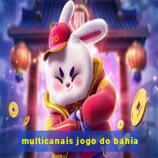 multicanais jogo do bahia