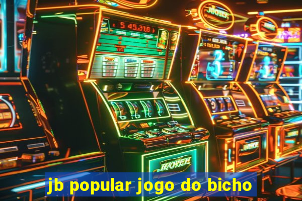 jb popular jogo do bicho