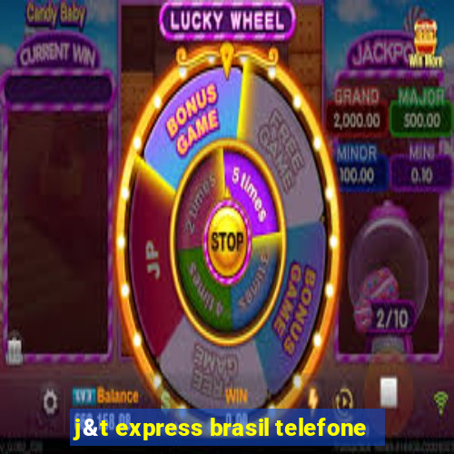 j&t express brasil telefone