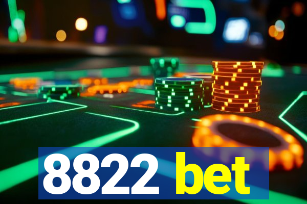 8822 bet