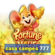 casa campea 777