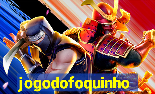 jogodofoquinho
