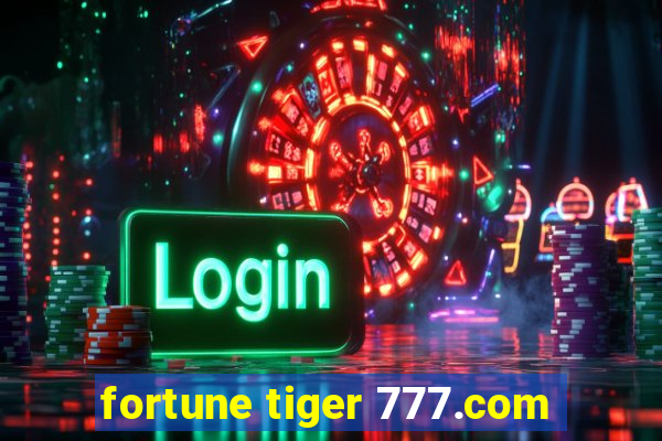 fortune tiger 777.com